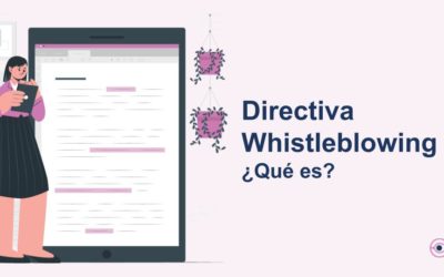 ¿Qué es la Directiva Whistleblowing? Obligación de las empresas de tener un canal de denuncias