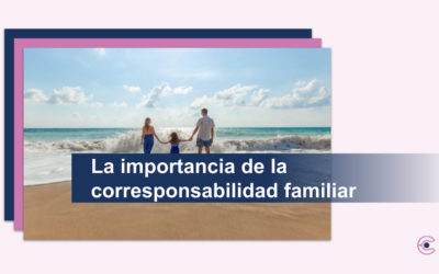 La importancia de la corresponsabilidad familiar