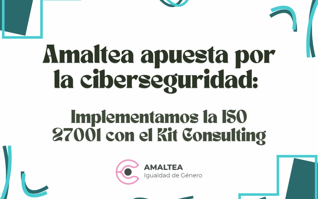 Implementamos la ISO 27001 con el Kit Consulting